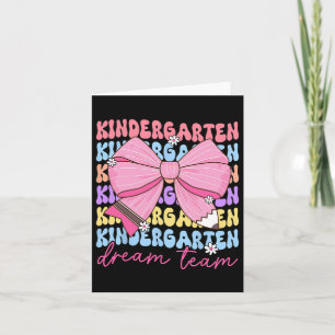 Kindergarten Dream Team Teacher Bow Back To School Card