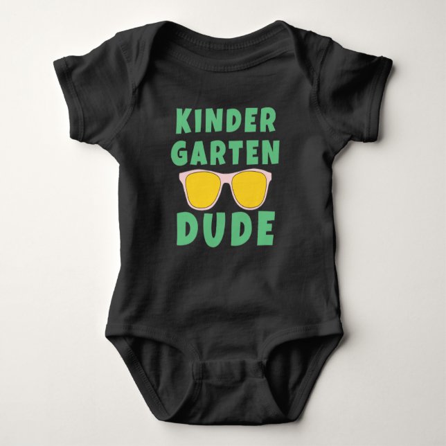 KINDERGARTEN DUDE BABY BODYSUIT (Front)