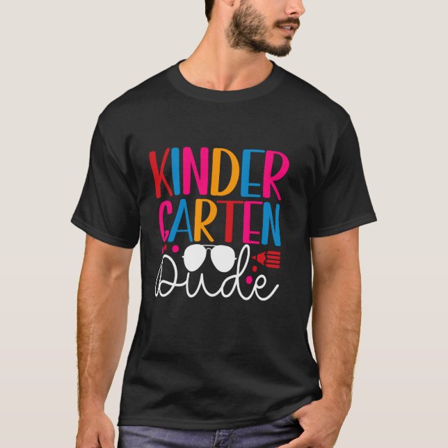 Kindergarten Dude Back To School kindergarten stud T-Shirt (Front)