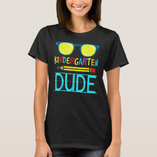 Kindergarten Dude Funny First Day Back To School S T-Shirt