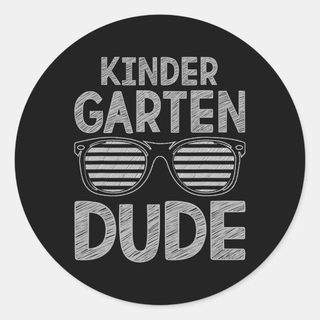 Kindergarten Dude Teachers Students First Day Back Classic Round Sticker (Front)