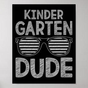 Kindergarten Dude Teachers Students First Day Back Poster