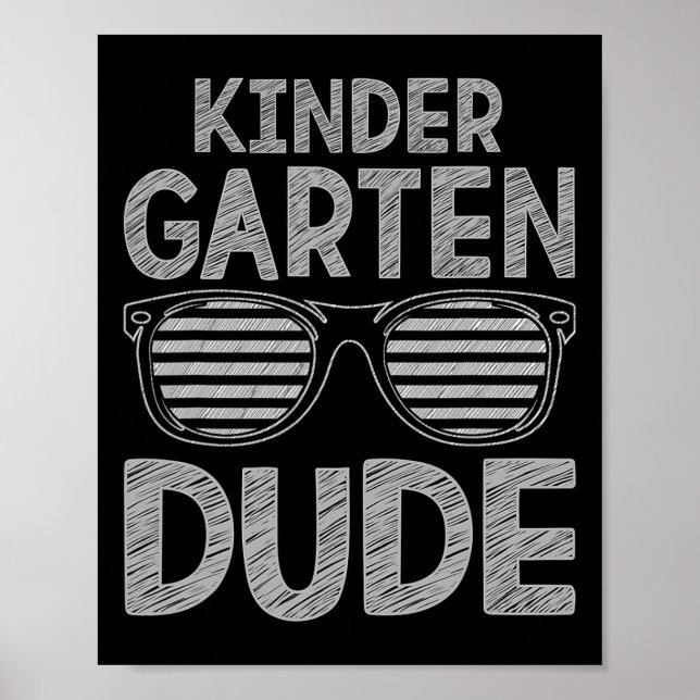 Kindergarten Dude Teachers Students First Day Back Poster (Front)