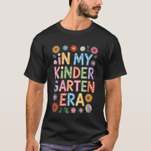 Kindergarten Era Student Classroom Learning Early  T-Shirt