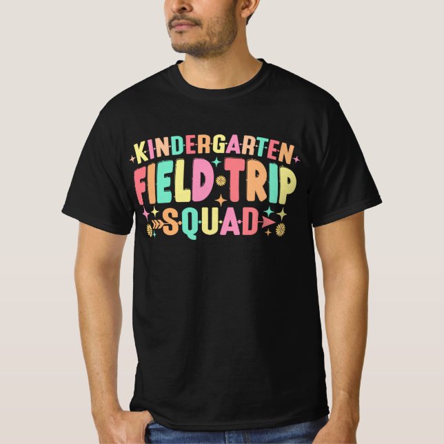 Kindergarten Field Trip Squad T-Shirt (Front)