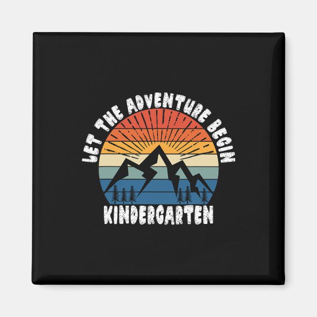 Kindergarten Grade 1st Day Of School Let The Adven Magnet (Front)