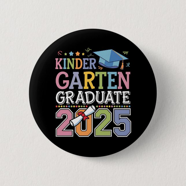 Kindergarten Graduate 2025 Graduation School 6 Cm Round Badge (Front)