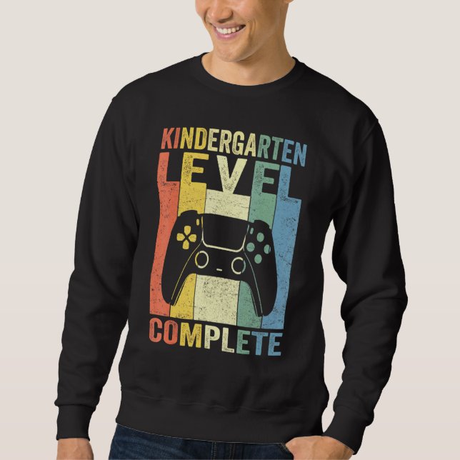Kindergarten Graduation Level Complete Video Game  Sweatshirt (Front)