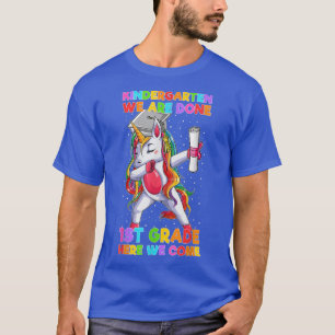 Kindergarten Graduation Unicorn Gift 1ST Grade We T-Shirt