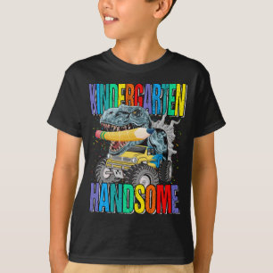 Kindergarten Handsome Monster Truck Dinosaur  T-Shirt