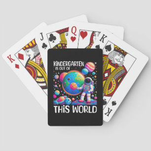 Kindergarten Is Out Of This World Back To School Playing Cards