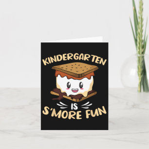 Kindergarten Is S'more Fun Toddler Camping Smores Card
