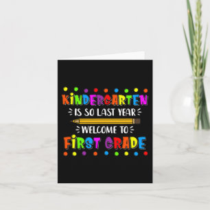 Kindergarten is so last year Back To School Card