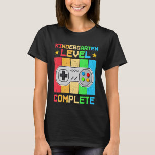 Kindergarten Level Complete Graduation Gamer Last T-Shirt