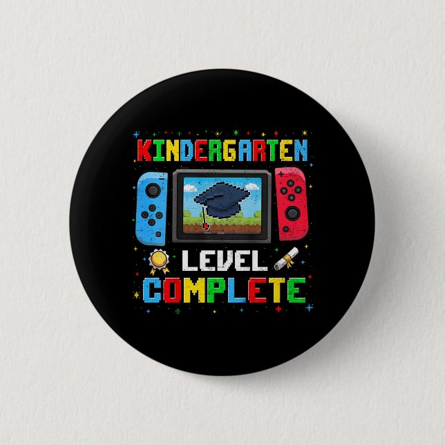 Kindergarten Level Complete Last Day Of School Gra 6 Cm Round Badge (Front)