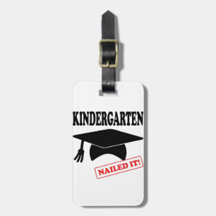 Kindergarten Nailed It Luggage Tag