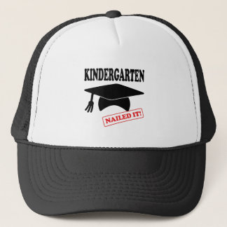 Kindergarten Nailed It Trucker Hat