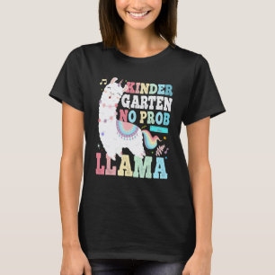 Kindergarten No Prob Llama First Day Of School T-Shirt