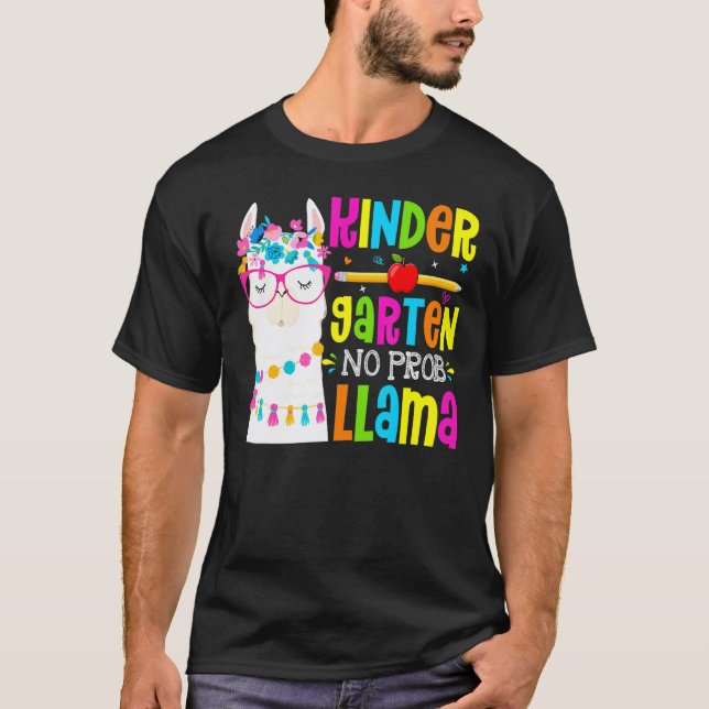 Kindergarten No Prob Llama Student First Day Of Sc T-Shirt (Front)