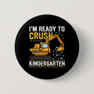 Kindergarten Ready To Crush Truck Kids Kindergarte 6 Cm Round Badge