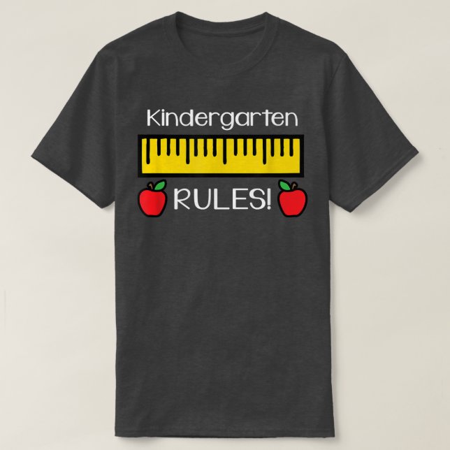 Kindergarten Rules , Cute Back to School Teacher G T-Shirt (Design Front)
