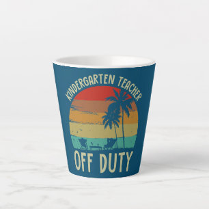 Kindergarten School Teacher Off Duty Summer Latte Mug