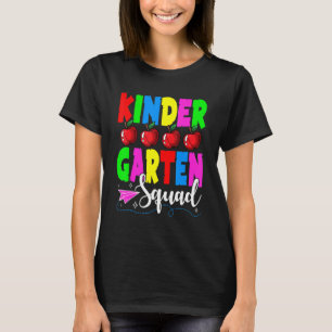 Kindergarten Squad Back To School First Day Of Sch T-Shirt