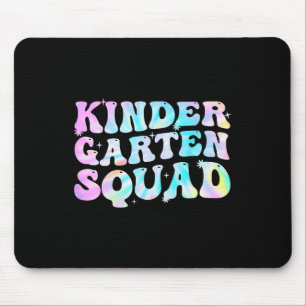 Kindergarten Squad Teacher kids Tie Dye Back to Sc Mouse Pad
