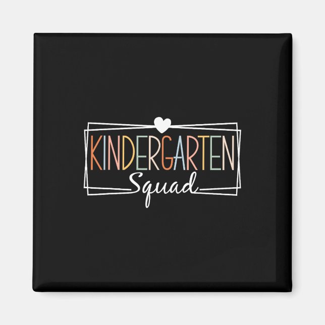 Kindergarten Squad Teachers Kids Kindergarten Back Magnet (Front)