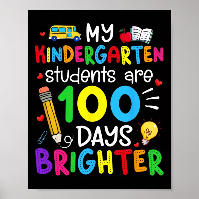 Kindergarten Students Are 100 Days Brighter 100th  Poster (Front)