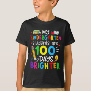 Kindergarten Students Are 100 Days Brighter 100th  T-Shirt