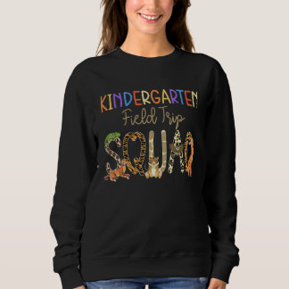 Kindergarten Students School Zoo Field-Trip Squad  Sweatshirt
