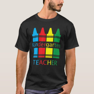 Kindergarten Teacher Back To School Crayons Colorf T-Shirt