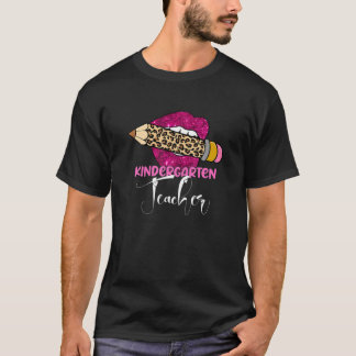 Kindergarten Teacher Back To School Teacher For Te T-Shirt