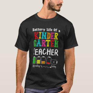 Kindergarten Teacher Battery Life Kindergarten Ins T-Shirt