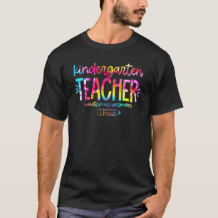 Kindergarten Teacher I'm Teacher What Your Super T-Shirt