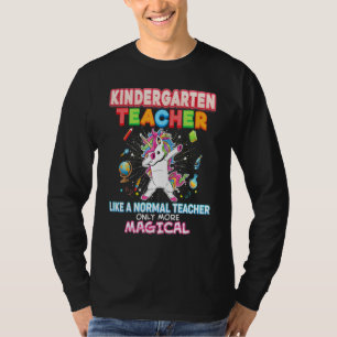 Kindergarten Teacher Like A Normal Only More Magic T-Shirt