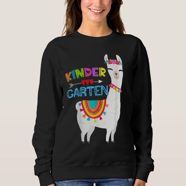 Kindergarten Teacher No Prob Llama First Day Girls Sweatshirt (Front)