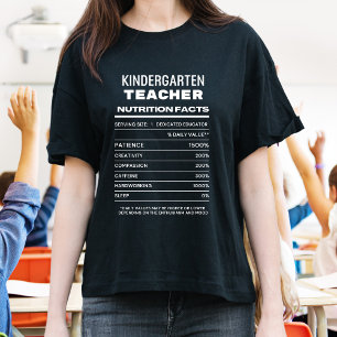 Kindergarten Teacher Nutrition Facts Funny T-Shirt