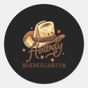 Kindergarten Teacher Rodeo Cowboy Western Howdy Ki Classic Round Sticker