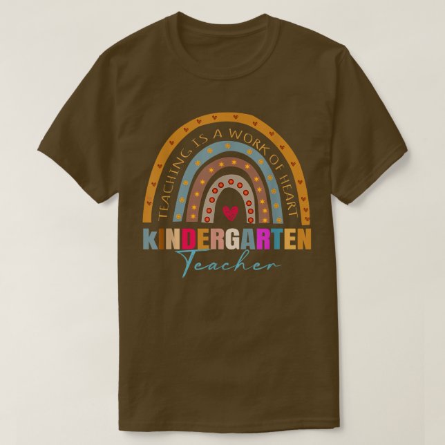 kindergarten teacher teaching is a work of heart R T-Shirt (Design Front)