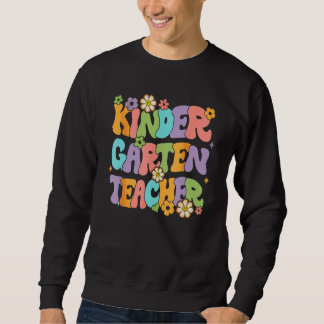 Kindergarten Teacher Team Kinder Groovy Retro Back Sweatshirt