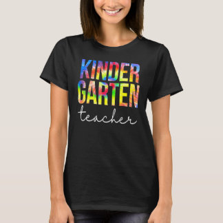 Kindergarten Teacher Tie Dye Appreciation Day Back T-Shirt