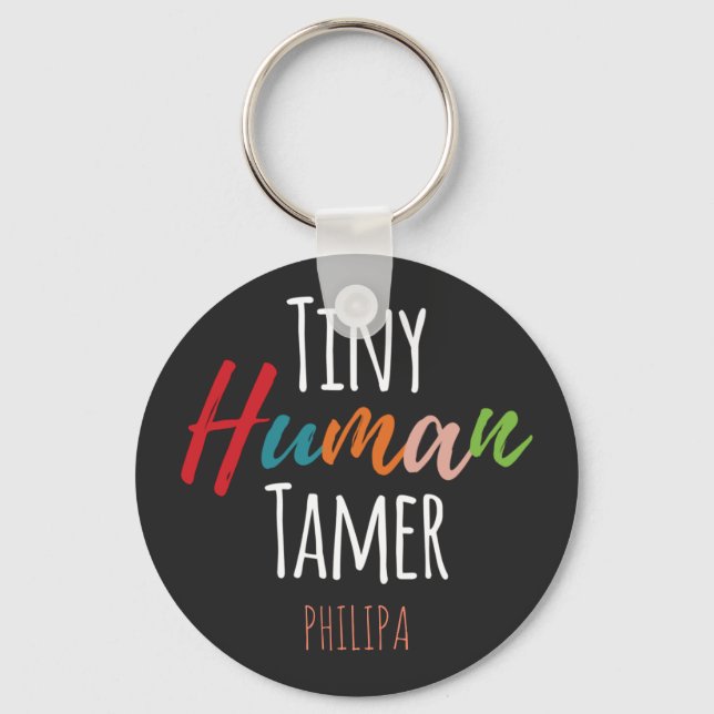 Kindergarten Teacher Tiny Human Tamer Personalised Key Ring (Front)
