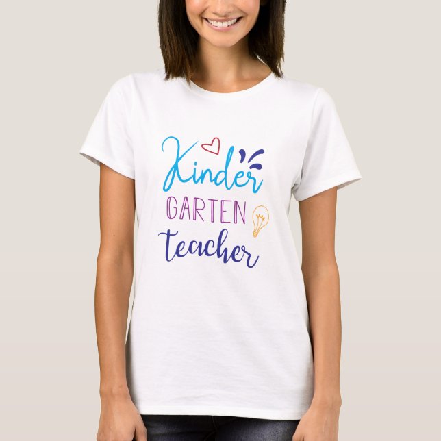 Kindergarten Teacher Typography T-Shirt (Front)