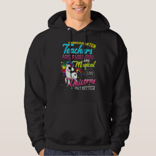 Kindergarten Teacher Unicorn Fabulous And Magical Hoodie