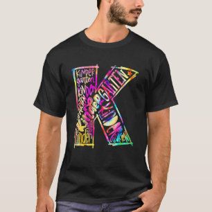Kindergarten Teachers Kids Back To School Tie Dye T-Shirt