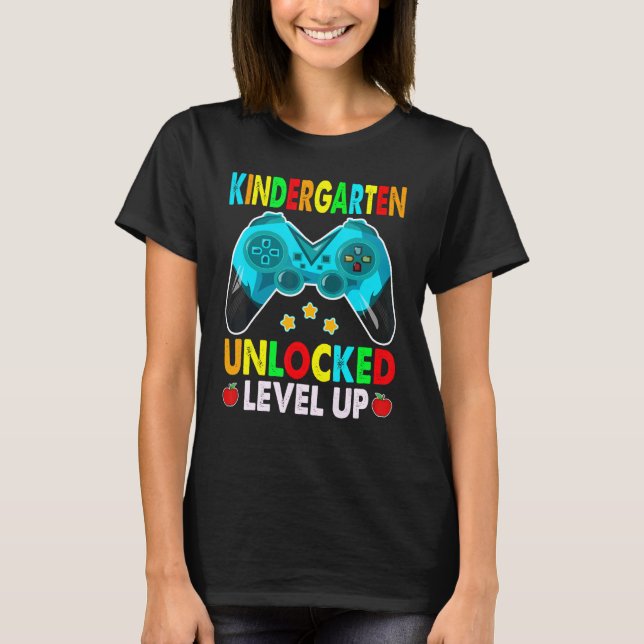 Kindergarten Unlocked Level Up With Game Controlle T-Shirt (Front)