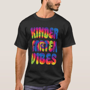Kindergarten Vibes Back To School Tie Dye Teacher T-Shirt