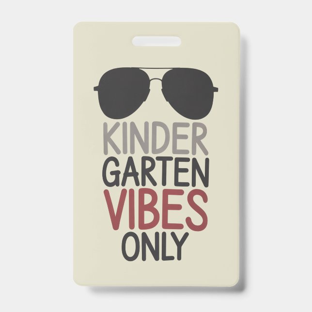 Kindergarten Vibes Only Back to School  ID Badge (Front)